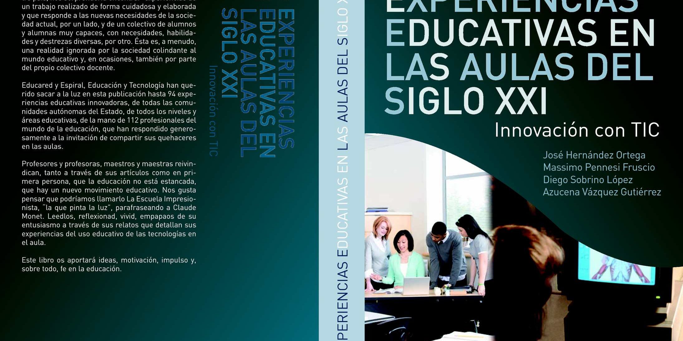 Experiencias educativas en las aulas del sxxi
